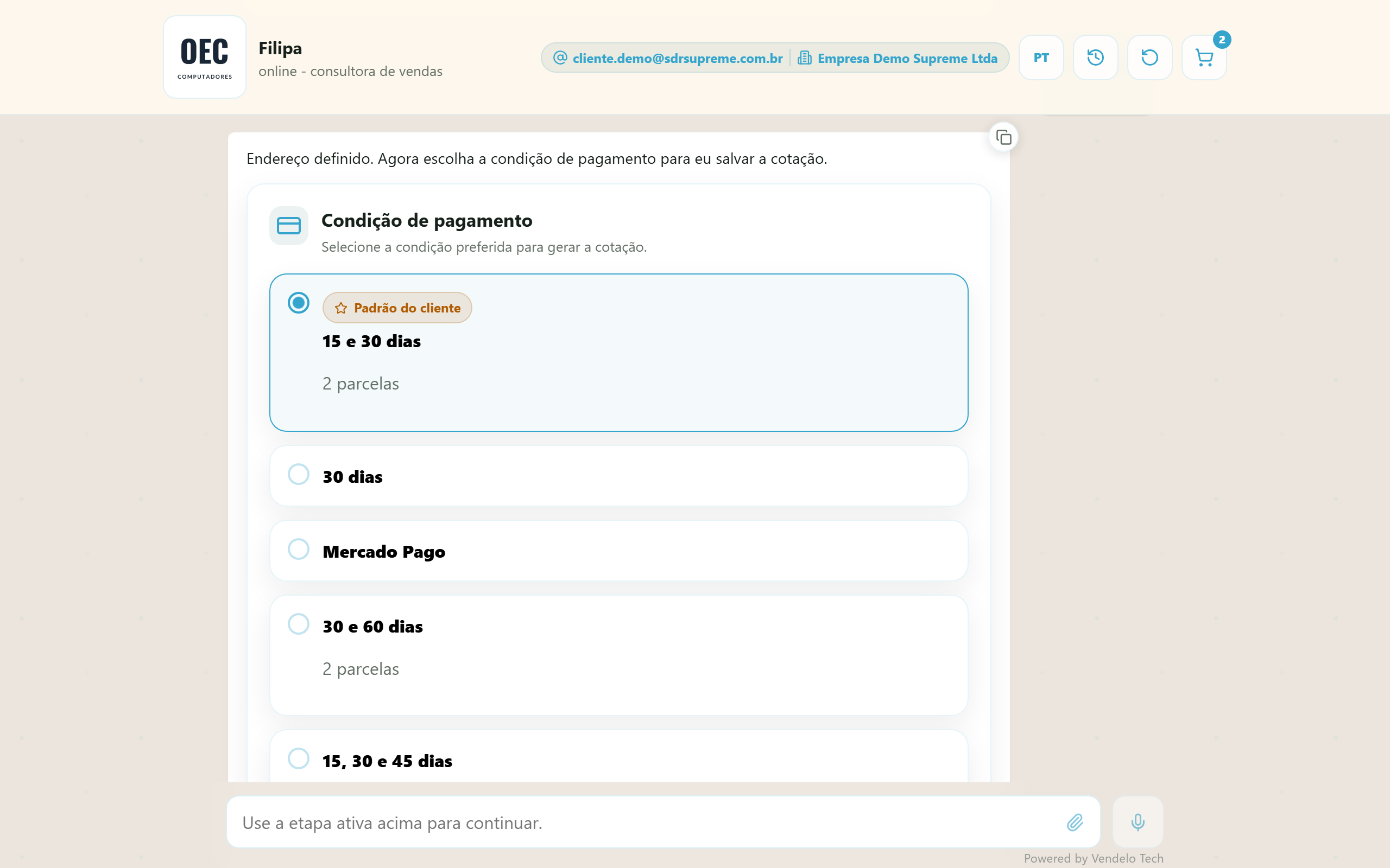 As condições de pagamento liberadas para o canal — exatamente as listadas na configuração, e só elas (desktop)