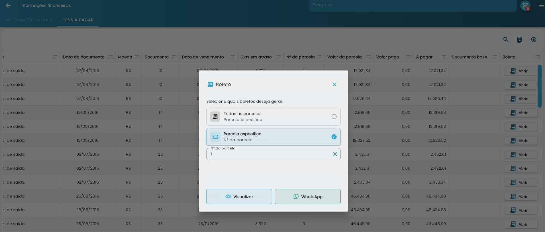 Aba Itens a pagar com a grade de titulos e a coluna Boleto com o botao Abrir, sobre ela o modal Boleto com as opcoes Todas as parcelas e Parcela especifica e os botoes Visualizar e WhatsApp